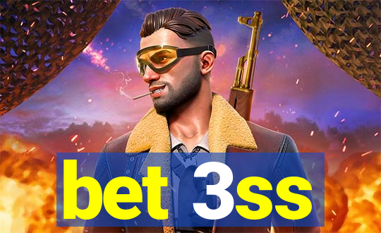 bet 3ss